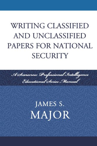 Writing Classified and Unclassified Papers for National Security