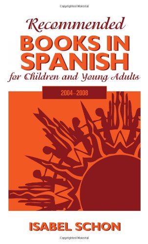 Recommended Books in Spanish for Children and Young Adults