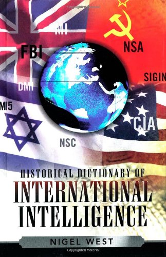 Historical Dictionary of International Intelligence