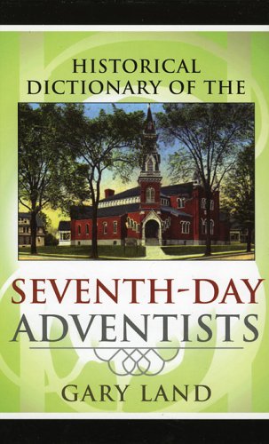 Historical Dictionary of Seventh-Day Adventists