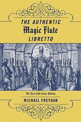 The Authentic Magic Flute Libretto