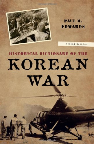 Historical Dictionary of the Korean War