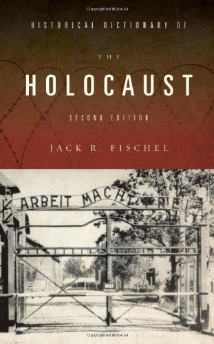 Historical Dictionary of the Holocaust