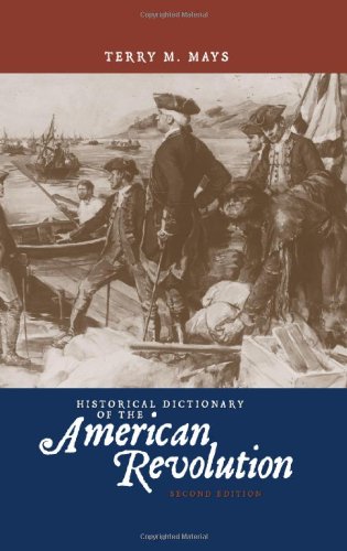 Historical Dictionary of the American Revolution