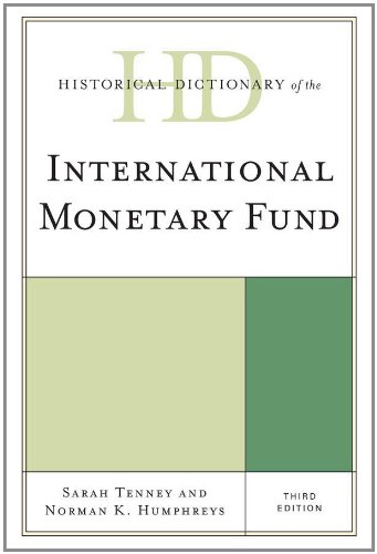 Historical Dictionary of the International Monetary Fund