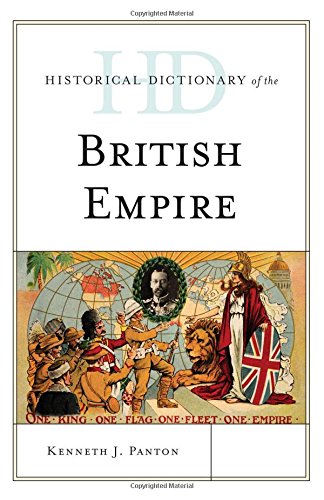 Historical Dictionary of the British Empire