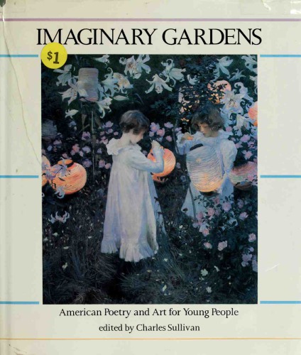 Imaginary Gardens: American Poetry and Art for Young People