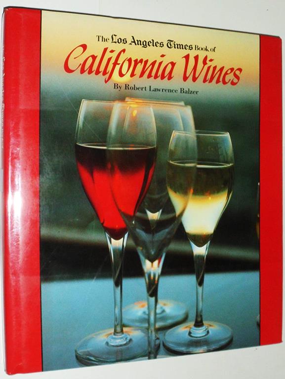 The Los Angeles Times Book of California Wines