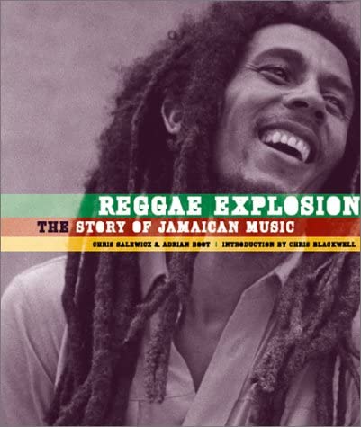 Reggae Explosion: The Story of Jamaican Music