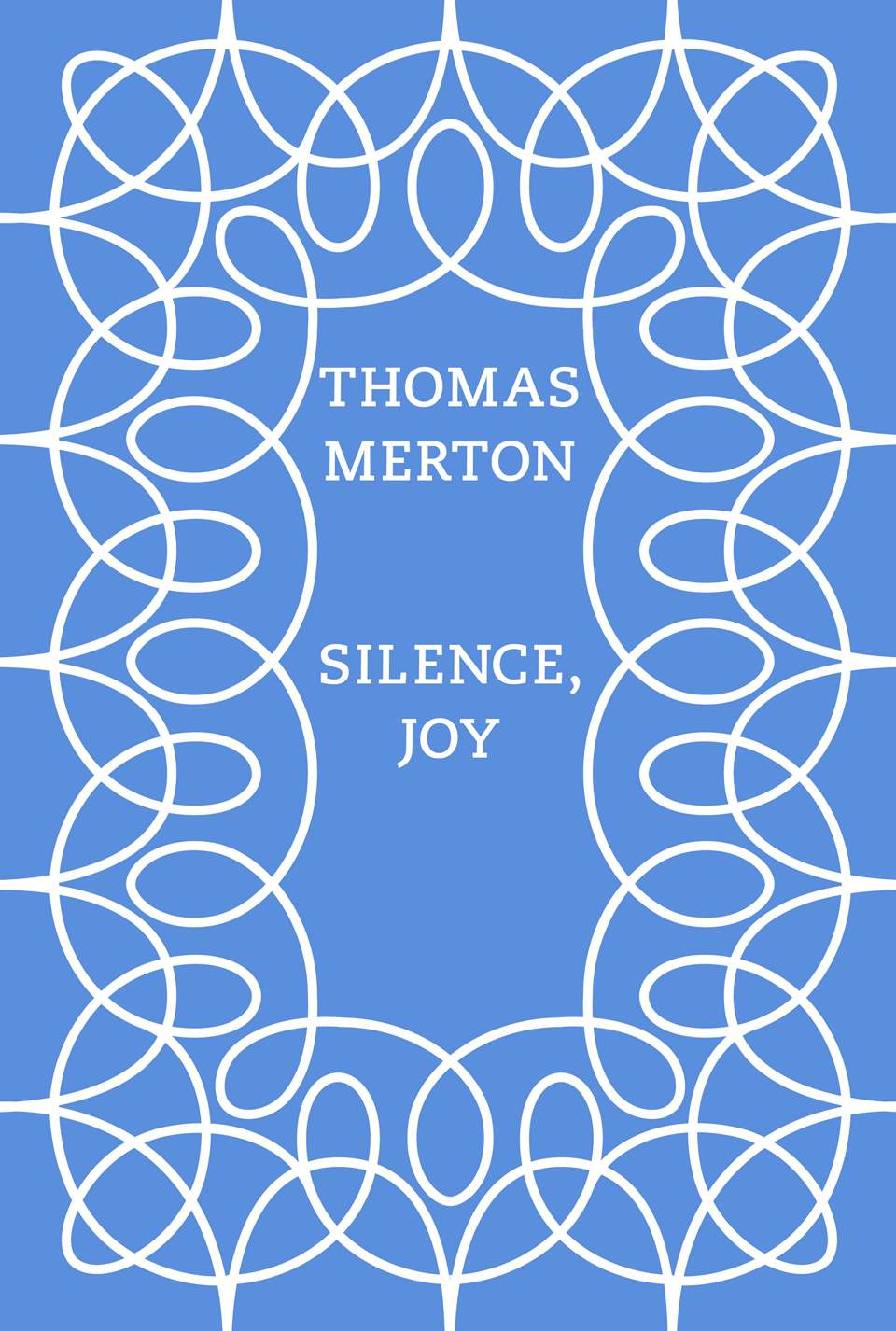 Silence, Joy
