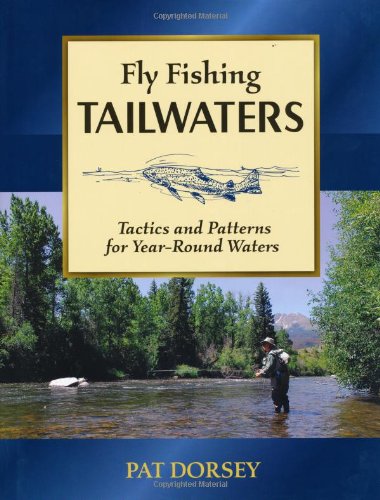 Fly Fishing Tailwaters