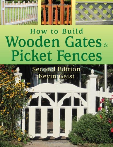 How to Build Wooden Gates &amp; Picket Fences