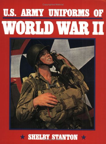 U.S. Army Uniforms of World War II