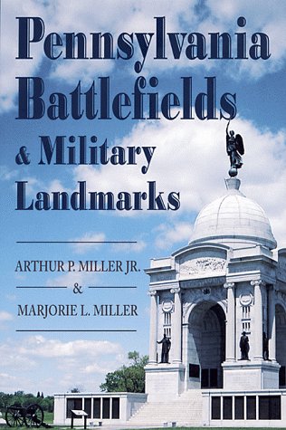 Pennsylvania's Battlefields &amp; Military Landmarks