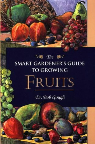 Smart Gardeners Guide to Fruits