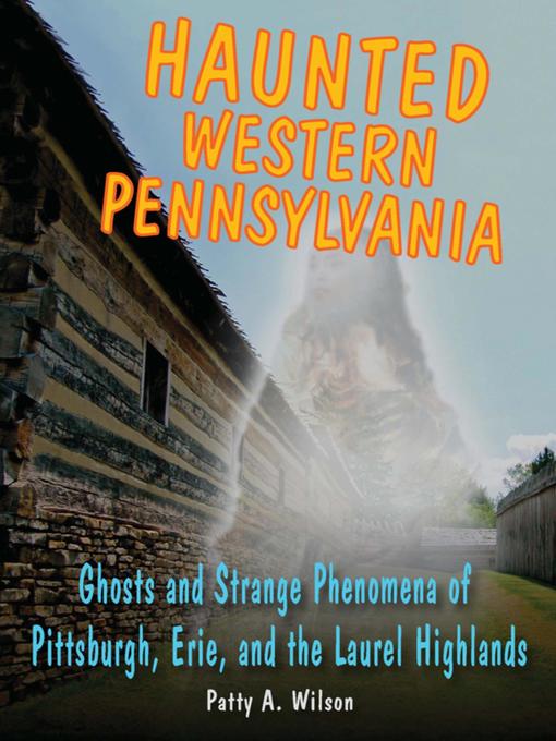 Haunted Western Pennsylvania