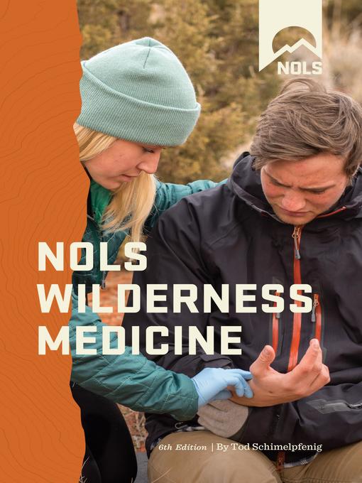 NOLS Wilderness Medicine