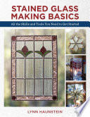 Stained Glass Making Basics