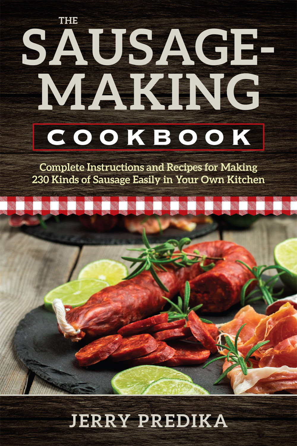 The Sausage-Making Cookbook