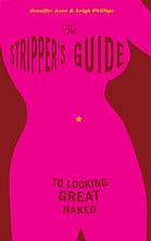 The Stripper's Guide to Looking Great Naked