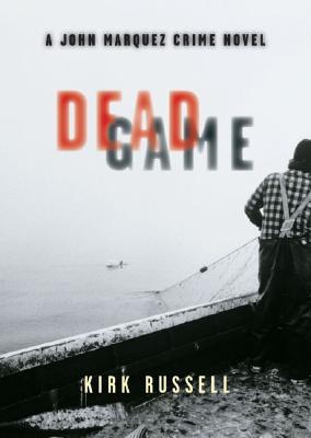 Deadgame: A John Marquez Crime Novel