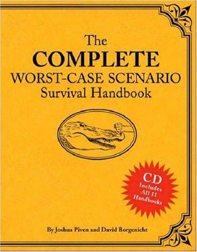 The Complete Worst-Case Scenario Survival Handbook