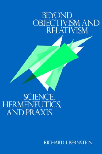 Beyond Objectivism and Relativism