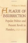 A Plague of Insurrection