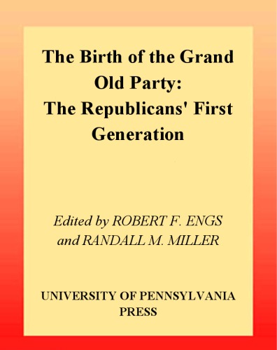 The Birth of the Grand Old Party