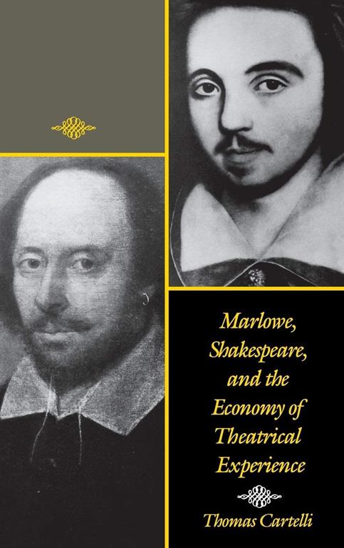 Marlowe, Shakespeare, and the Economy of Theatrical Experience (Publications of the American Folklore)