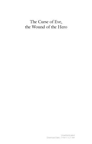 The Curse of Eve, the Wound of the Hero: Blood, Gender, and Medieval Literature (The Middle Ages Series)