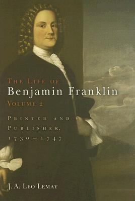 The Life of Benjamin Franklin, Volume 2