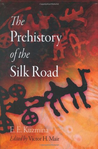 The Prehistory of the Silk Road