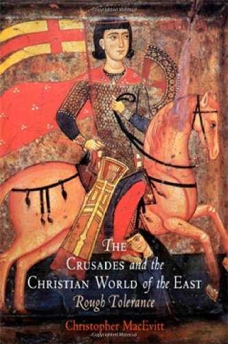 The Crusades and the Christian World of the East