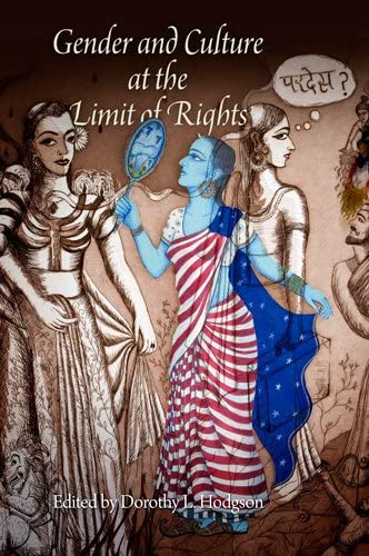 Gender and Culture at the Limit of Rights (Pennsylvania Studies in Human Rights)