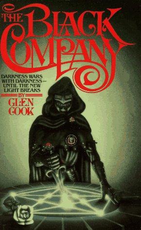The Black Company (Chronicles of The Black Company #1)