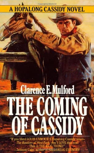 The Coming of Cassidy (A Hopalong Cassidy Novel)