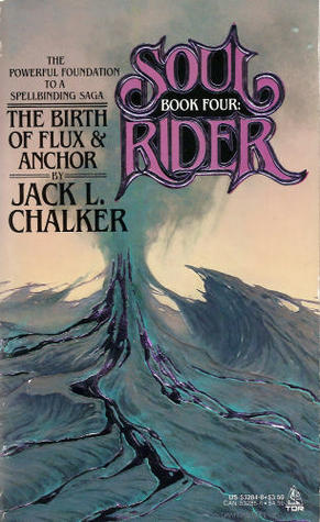 The Birth of Flux &amp; Anchor (Soul Rider, Bk. 4)