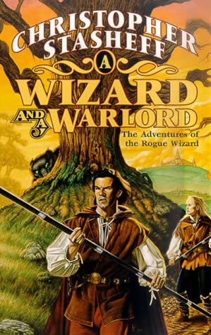 A Wizard and a Warlord: The Adventures of the Rogue Wizard (Chronicles of the Rogue Wizard)