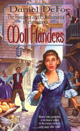 Moll Flanders: The Fortunes and Misfortunes of the Famous (Tor Classics)