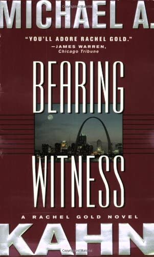 Bearing Witness: A Rachel Gold Novel