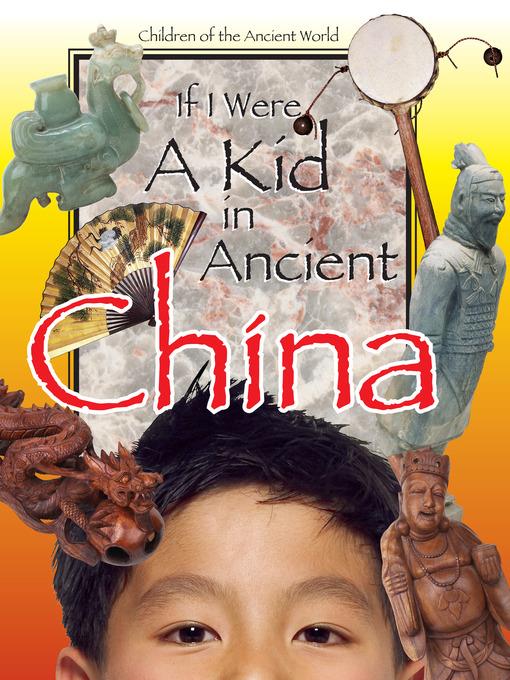 If I Were a Kid in Ancient China