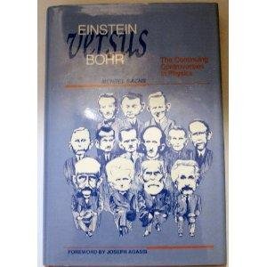 Einstein Versus Bohr