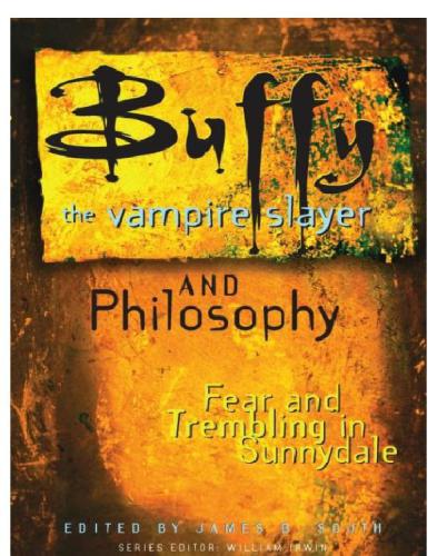 Buffy the Vampire Slayer and Philosophy