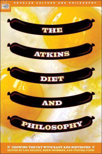 The Atkins Diet and Philosophy