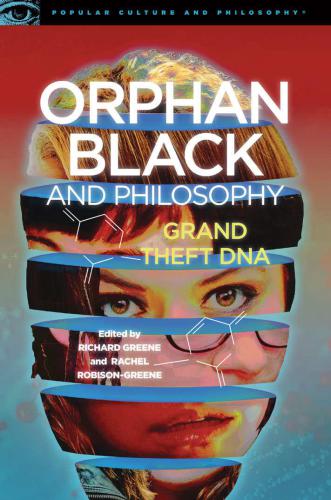 Orphan Black and Philosophy