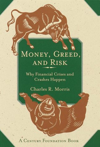 Money, Greed, and Risk