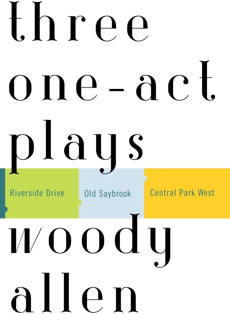 Three One-Act Plays: Riverside Drive Old Saybrook Central Park West