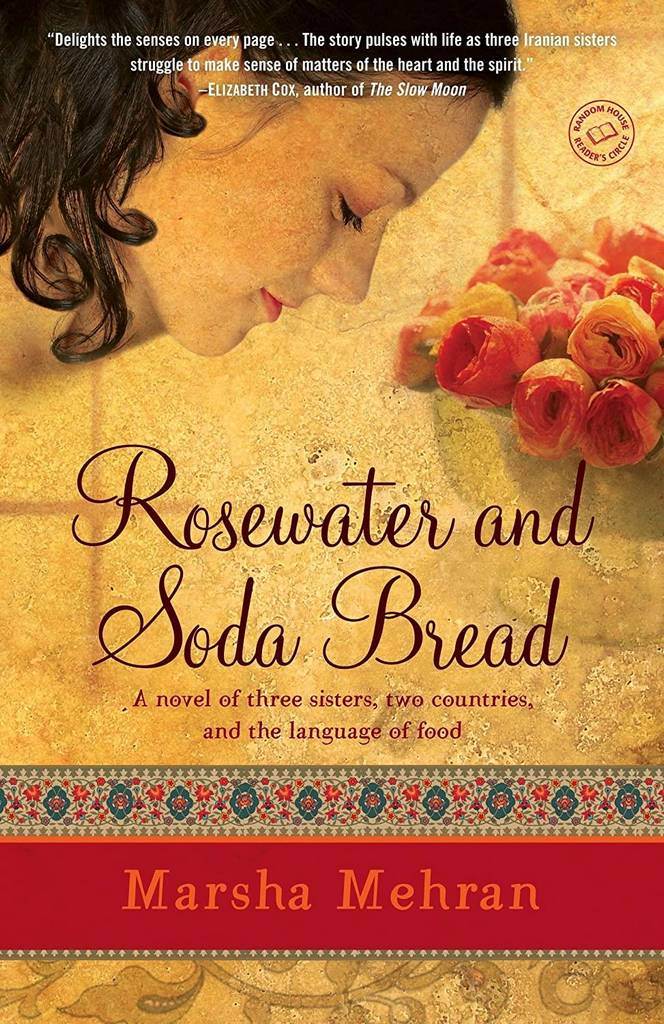 Rosewater and Soda Bread: A Novel