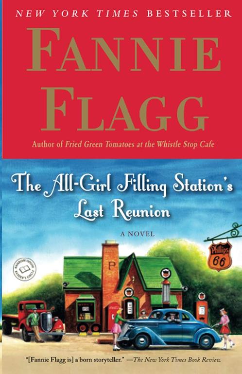 The All-Girl Filling Station's Last Reunion: A Novel
